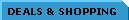 Deals and Shopping
